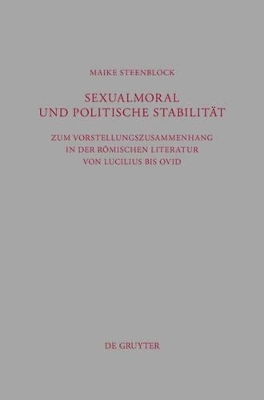 Sexualmoral und politische Stabilit&auml;t - Maike Steenblock