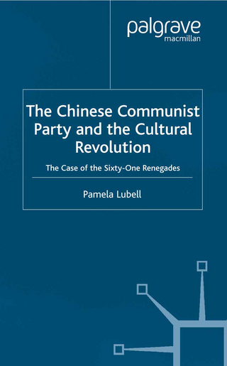 The Chinese Communist Party During the Cultural Revolution
