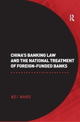 China's Banking Law and the National Treatment of Foreign-Funded Banks