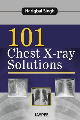 101 Chest X-Ray Solutions - Hariqbal Singh