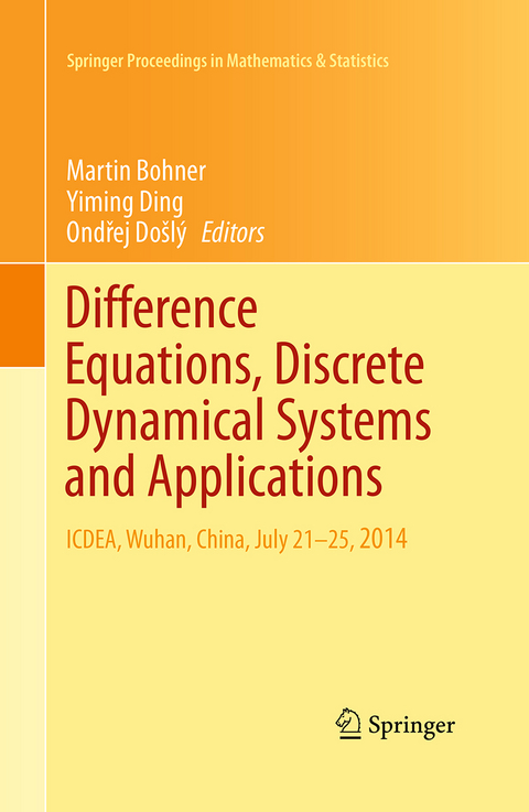 Difference Equations, Discrete Dynamical Systems and Applications - 