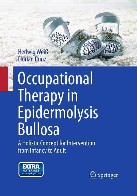 Occupational Therapy in Epidermolysis bullosa - Hedwig Wei&szlig;, Florian Prinz