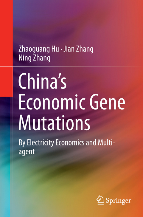 China&rsquo;s Economic Gene Mutations - Zhaoguang Hu, Jian Zhang, Ning Zhang