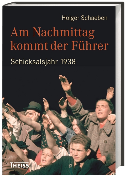 Am Nachmittag kommt der F&uuml;hrer - Holger Schaeben