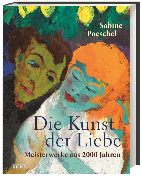 Die Kunst der Liebe - Sabine Poeschel