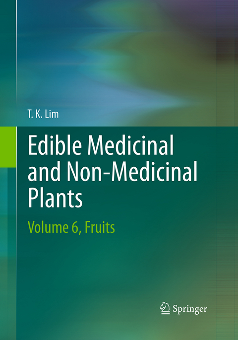 Edible Medicinal And Non-Medicinal Plants - T. K. Lim