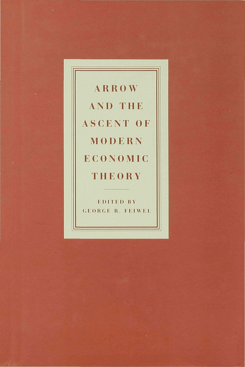 Arrow and the Ascent of Modern Economic Theory - 