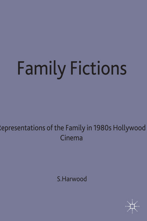 Family Fictions - Sarah Harwood