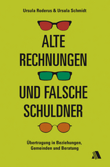 Alte Rechnungen und falsche Schuldner - Ursula Schmidt, Ursula Roderus