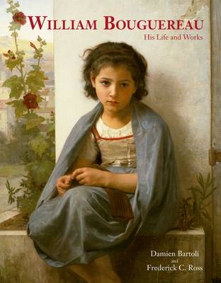 William Bouguereau: His Life and Works