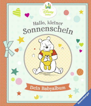 Disney Baby: Hallo, kleiner Sonnenschein - Dein Babyalbum