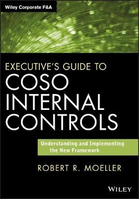 Executive's Guide to COSO Internal Controls - Robert R. Moeller