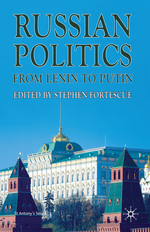 Russian Politics from Lenin to Putin - 
