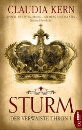 Sturm - Der verwaiste Thron 1 - Claudia Kern