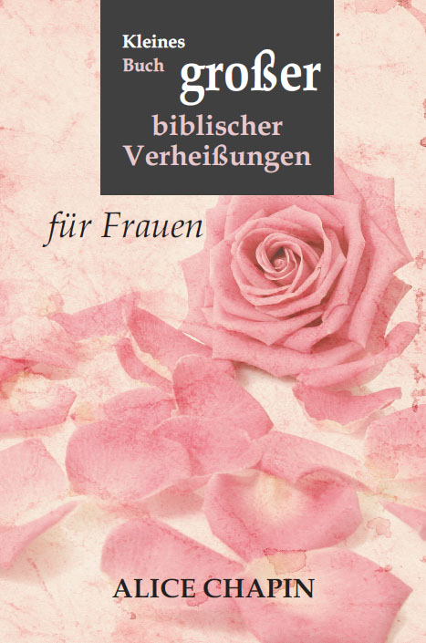 Kleines Buch gro&szlig;er biblischer Verhei&szlig;ungen - Alice Chapin