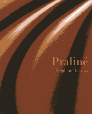 Praline - Stephane Leroux