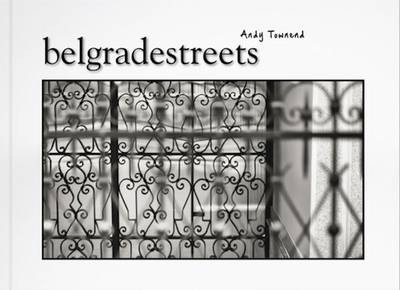 Belgradestreets - Andy Townend