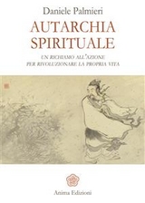 Autarchia spirituale - Daniele Palmieri