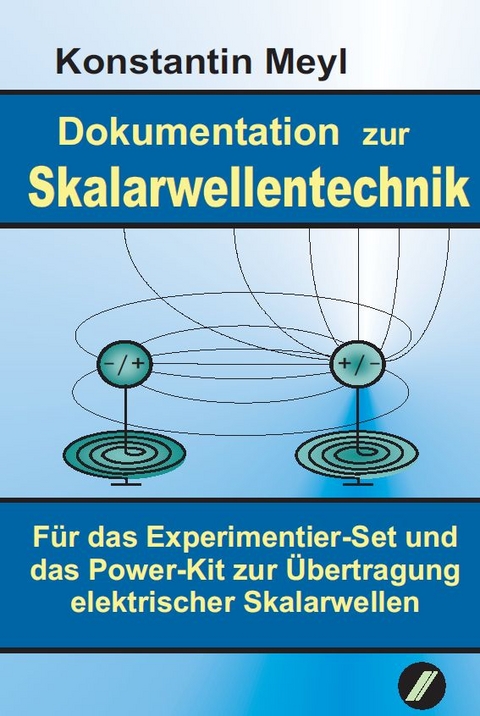 Skalarwellentechnik - Konstantin Meyl