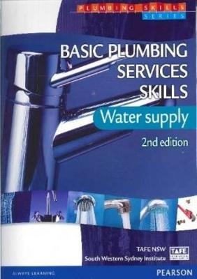 Basic Plumbing Services Skills: Water Supply
