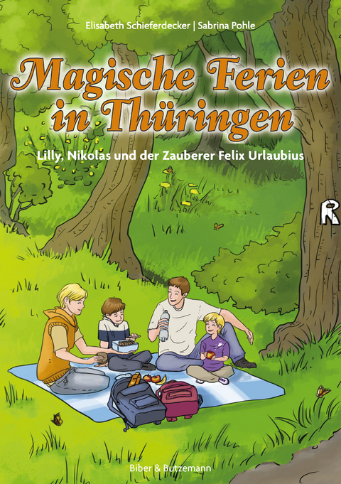 Magische Ferien in Th&uuml;rigen - Lilly, Nikolas und der Zauberer Felix Urlaubius - Elisabeth Schieferdecker