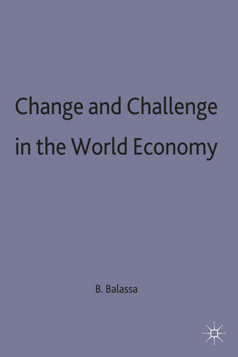 Change and Challenge in the World Economy - Bela Balassa