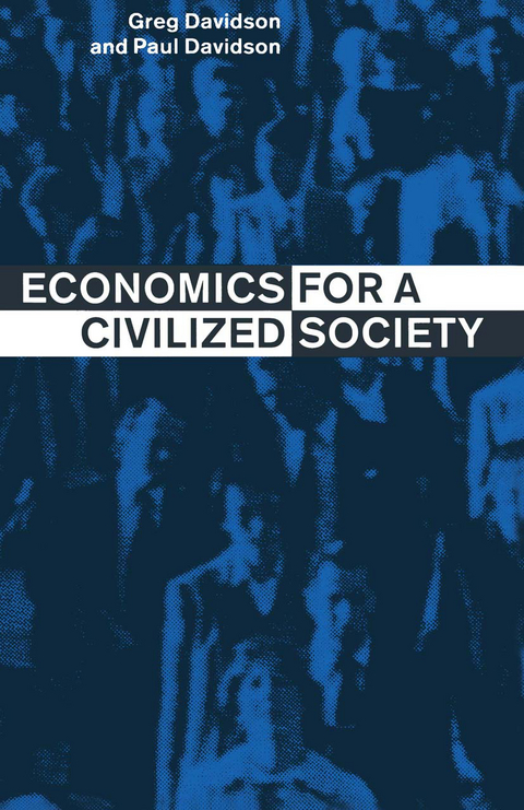 Economics for a Civilized Society - Greg Davidson