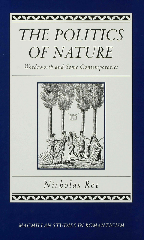 The Politics of Nature - Nicholas Roe