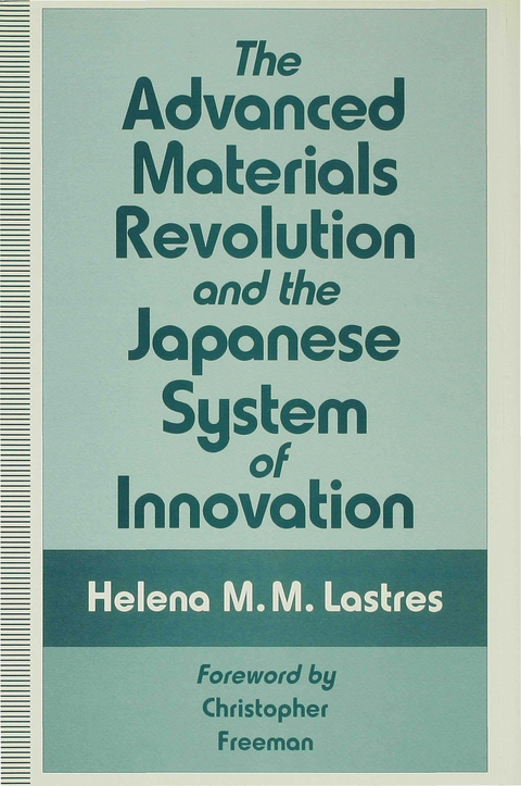 The Advanced Materials Revolution and the Japanese System of Innovation - Helena M. M. Lastres