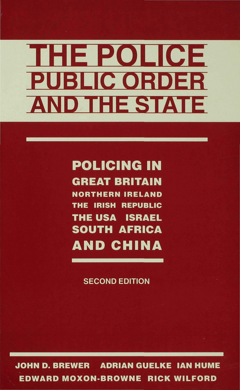 The Police, Public Order and the State - John D Brewer