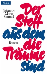 Der Stoff, aus dem die Tr&auml;ume sind - Johannes Mario Simmel