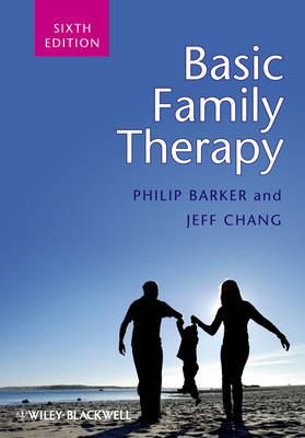 Basic Family Therapy - Philip Barker, Jeff Chang