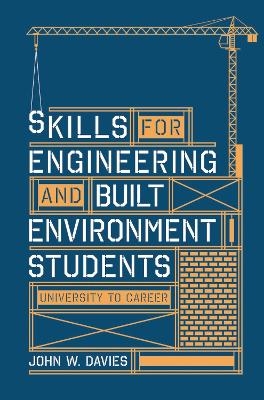 Skills for engineering and built environment students - John Davies