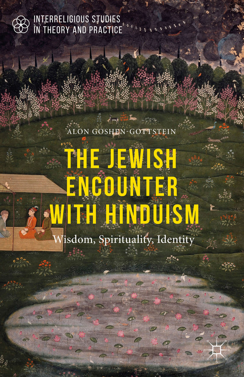 The Jewish Encounter with Hinduism - Alon Goshen-Gottstein