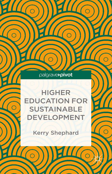 Higher Education for Sustainable Development - Kerry Shephard