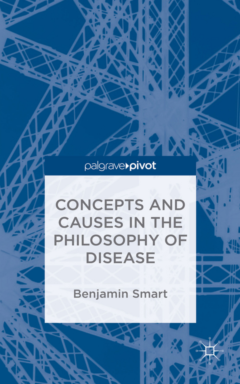 The Philosophy of Disease - Benjamin Smart