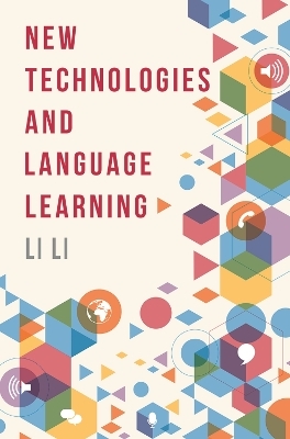 New Technologies and Language Learning - Li Li