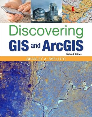 Discovering GIS and ArcGIS - Bradley A. Shellito