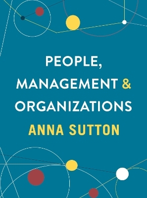People, Management and Organizations - Anna Sutton