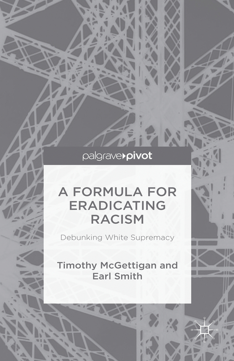 A Formula for Eradicating Racism - Timothy McGettigan, Earl Smith