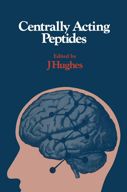 Centrally Acting Peptides - John Hughes