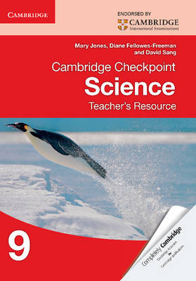 Cambridge Checkpoint Science Teacher's Resource 9 - Mary Jones, Diane Fellowes-Freeman, David Sang
