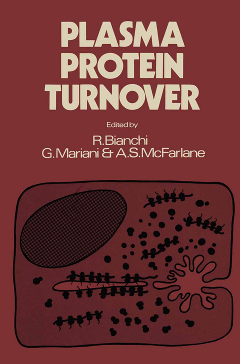 Plasma Protein Turnover - Romano Bianchi