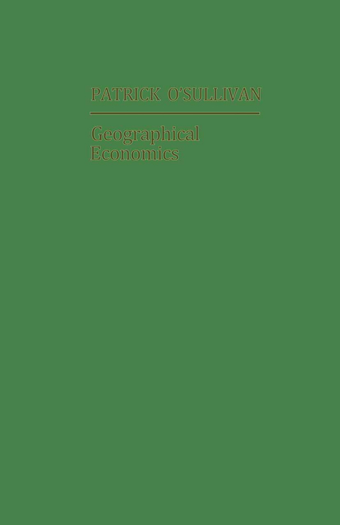 Geographical Economics - Patrick O'Sullivan