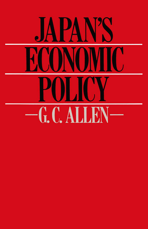 Japan&rsquo;s Economic Policy - G. C. Allen
