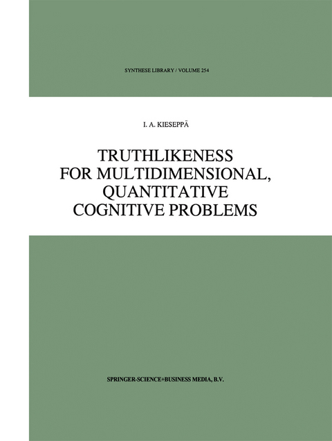 Truthlikeness for Multidimensional, Quantitative Cognitive Problems - I.A. Kiesepp&auml;