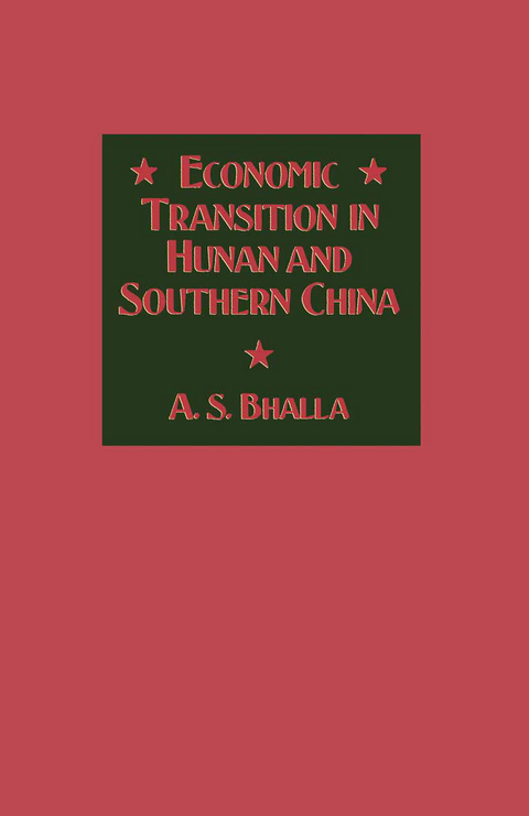 Economic Transition in Hunan and Southern China - A. S. Bhalla