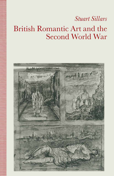 British Romantic Art and the Second World War - Stuart Sillars