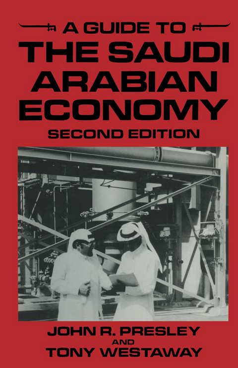 A Guide to the Saudi Arabian Economy - John R. Presley, Tony Westaway
