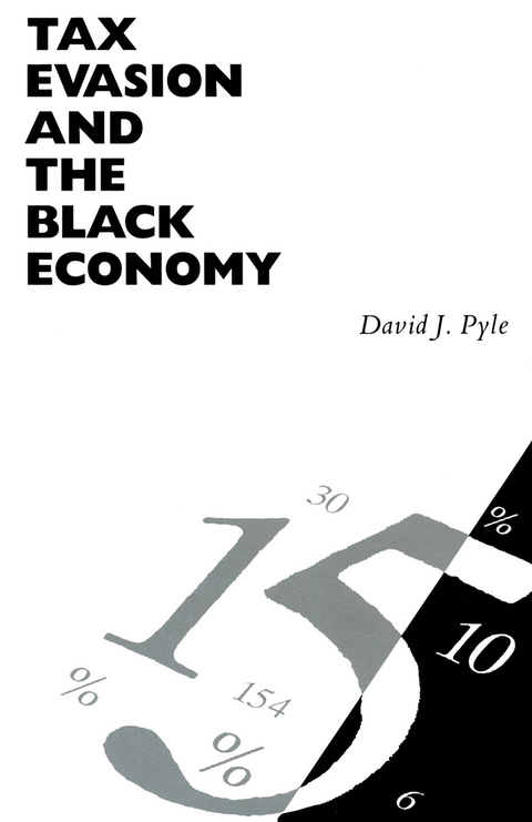 Tax Evasion and the Black Economy - David J. Pyle